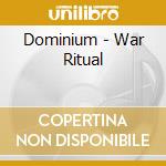 Dominium - War Ritual cd