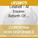Lelahell - Al Insane: Rebirth Of Abderrahmane cd
