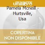 Pamela Mcneill - Hurtsville, Usa cd