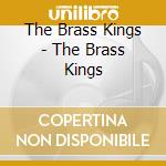 The Brass Kings - The Brass Kings cd