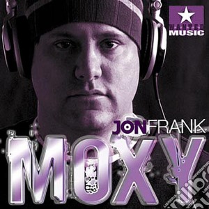 Jon Frank - Moxy cd musicale di Jon Frank