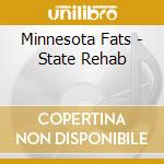 Minnesota Fats - State Rehab cd