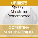 Sparky - Christmas Remembered cd