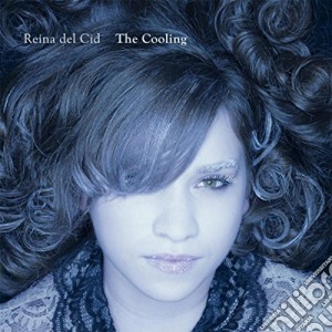 Reina Del Cid - The Cooling cd musicale di Reina Del Cid
