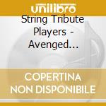 String Tribute Players - Avenged Sevenfold String Tribute Vol. 2 cd musicale di String Tribute Players