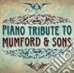 Piano Tribute To Mumford & Sons cd