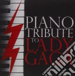 Piano Tribute To Lady Gaga / Various cd