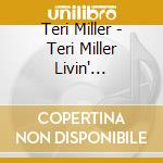 Teri Miller - Teri Miller Livin' Everyday cd