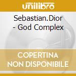 Sebastian.Dior - God Complex cd