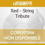 Red - String Tribute cd
