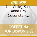 (LP Vinile) Sant Anna Bay Coconuts - Wheels And Waves vinile