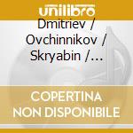 Dmitriev / Ovchinnikov / Skryabin / Svetlanov - Svetlanov: Skryabin cd