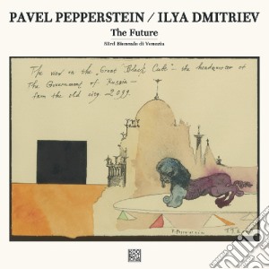 (LP Vinile) Pavel Pepperstein / Ilya Dmitriev - The Future lp vinile