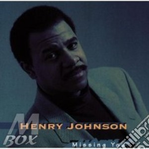 Missing you cd musicale di Henry Johnson
