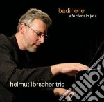 Helmut Lorscher Trio - Badinerie: Reflections In cd