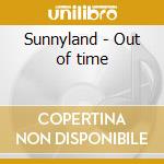 Sunnyland - Out of time  cd musicale