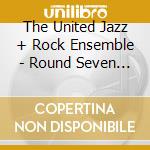 The United Jazz + Rock Ensemble - Round Seven - Teamwork (2 Cd) cd