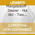 Mangelsdorff - Dauner - Hut Ab! - Two Is Company (2 Cd) cd
