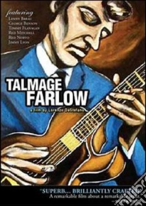 (Music Dvd) Talmage Farlow cd musicale di Lorenzo DeStefano