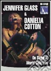 (Music Dvd) Jennifer Glass / Danielia Cotton - On Stage At World Cafe Live cd