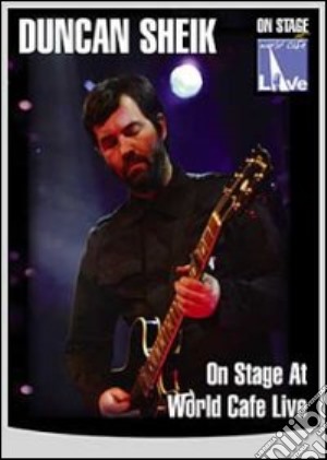 (Music Dvd) Sheik Duncan - On Stage At World Cafe Live cd musicale