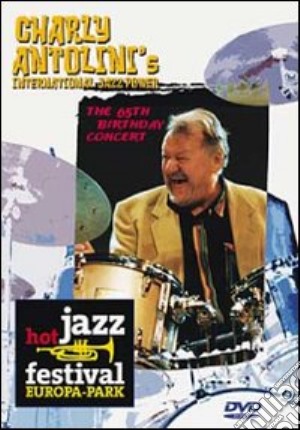 (Music Dvd) Charly Antolini International-The 65Th Birthday Concert cd musicale
