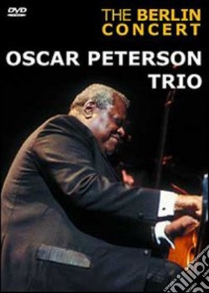(Music Dvd) Oscar Peterson - The Berlin Concert cd musicale