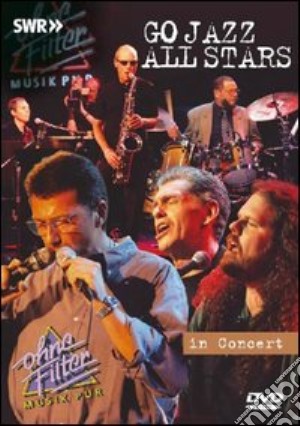 (Music Dvd) Go Jazz Allstars - In Concert - Ohne Filter cd musicale