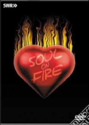 (Music Dvd) Soul On Fire - Ohne Filter cd musicale