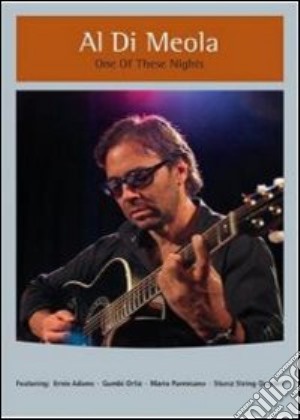 (Music Dvd) Al Di Meola - One Of These Nights cd musicale