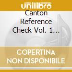 Canton Reference Check Vol. 1 / Various cd