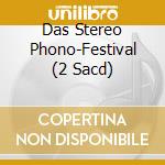 Das Stereo Phono-Festival (2 Sacd) cd