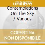Contemplations On The Sky / Various cd