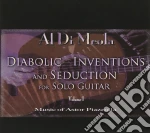Al Di Meola - Diabolic Inventions And Seduction For Solo Guitar cd