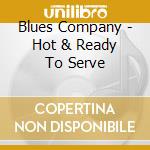 Blues Company - Hot & Ready To Serve cd