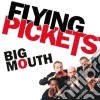Flying Pickets - Big Mouth cd