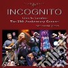 Incognito - Live In London - The 30th Anniversary Concert cd