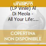 (LP Vinile) Al Di Meola - All Your Life: A Tribute To The Beatles vinile