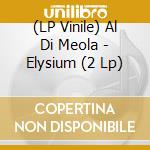 (LP Vinile) Al Di Meola - Elysium (2 Lp) lp vinile di Di Meola, Al