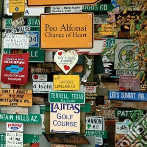Peo Alfonsi - Change Of Heart cd musicale di Peo Alfonsi