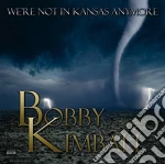 Bobby Kimball - We'Re Not In Kansas Anymore cd