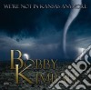 Bobby Kimball - We'Re Not In Kansas Anymore cd