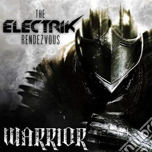 Electrik Rendezvous (The) - Warrior cd musicale di Electrik Rendezvous