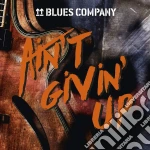 Blues Company - Ain'T Givin' Up cd