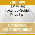 (LP Vinile) Tokunbo-Golden Days-Lp- vinile