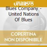 Blues Company - United Nations Of Blues cd