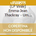 (LP Vinile) Emma-Jean Thackray - Um Yang vinile
