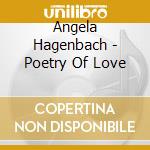 Angela Hagenbach - Poetry Of Love cd