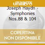 Joseph Haydn - Symphonies Nos.88 & 104 cd