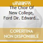 The Choir Of New College, Ford Dir. Edward Higgin - Anthems & Motets - Cnco Edward Higginbottom cd